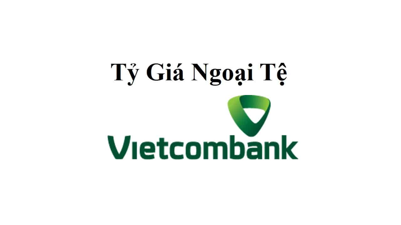 Tỷ giá Vietcombank
